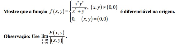 Mostre que a função é diferenciável na origem.jpg