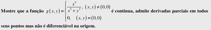 Mostre que a função é diferenciável na origem é continua.jpg